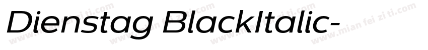 Dienstag BlackItalic字体转换